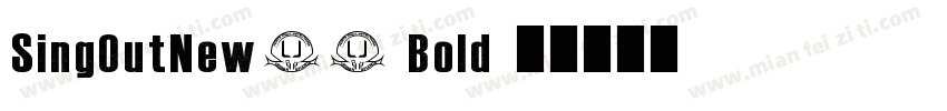 SingOutNew62 Bold字体转换